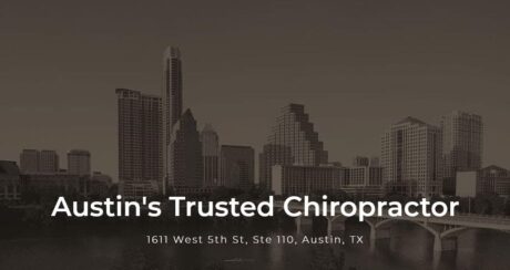 Your Trusted Chiropractor in Austin, TX